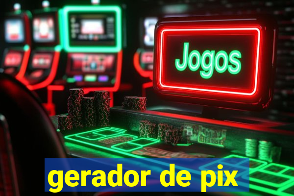 gerador de pix